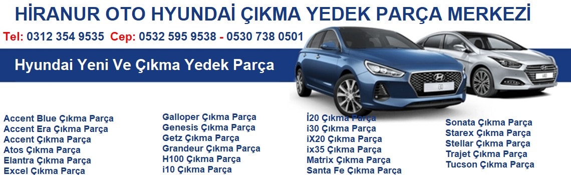 Hyundai Çıkma Yedek Parça