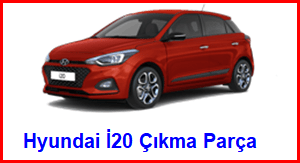 Hyundai İ20 Çıkma Parça