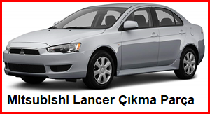 Mitsubishi Lancer Çıkma Parça